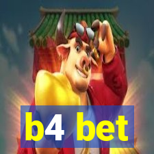 b4 bet